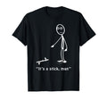 Funny Its Stick Stickman Costume T-Shirt - Custom Art Print for Adults - T-Shirt, Sweatshirt, Hoodie