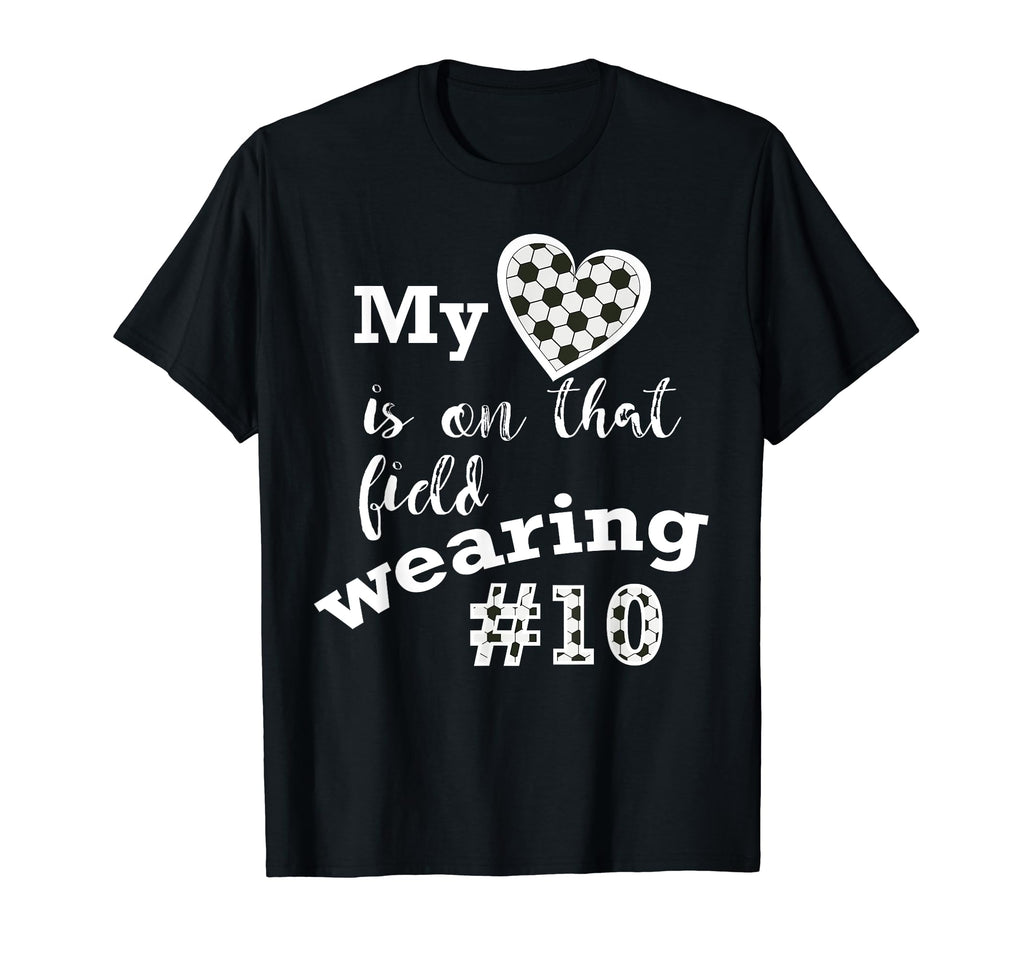 My Heart Is That Field Wearing 10 T-Shirt - Trendy Graphic for Adults - T-Shirt, Sweatshirt, Hoodie