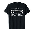 Im Proud Golf Dad Golf Dad T-Shirt - Custom Art Print for Adults - T-Shirt, Sweatshirt, Hoodie
