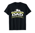 Soccer Dad Ready Game Fathers T-Shirt - Aesthetic Graphic Unisex - T-Shirt, Sweatshirt, Hoodie