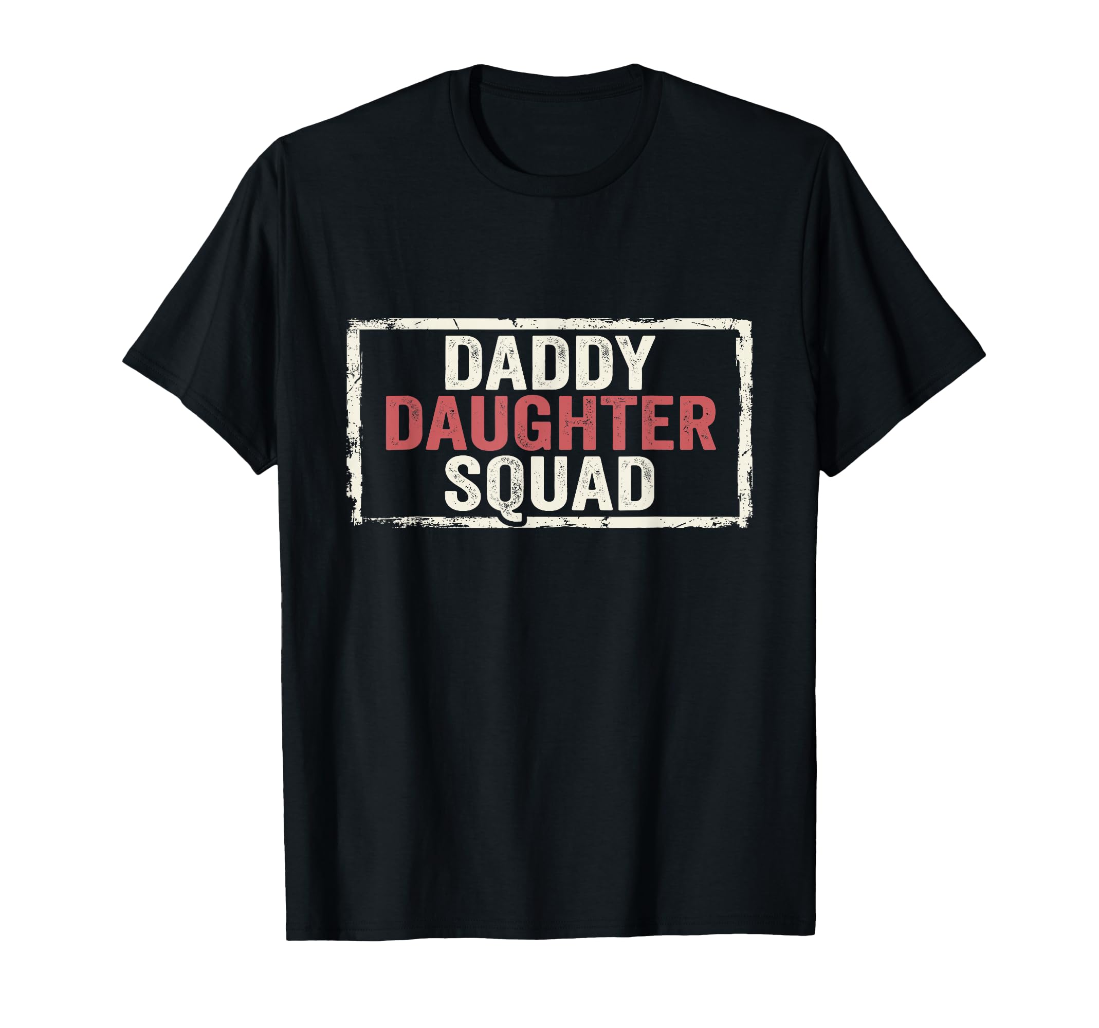 Daddy Daughter Father Daughter T-Shirt - Fun Novelty Design Men Women - T-Shirt, Sweatshirt, Hoodie