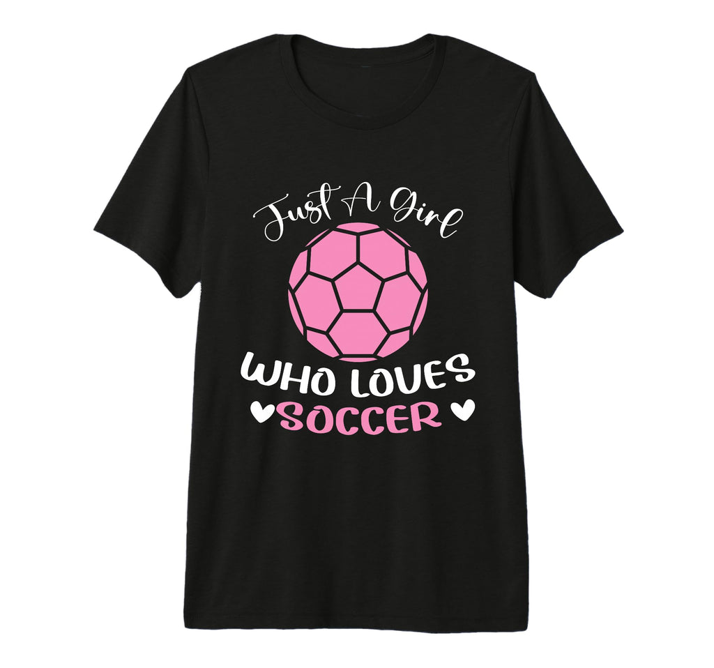 Just Who Loves Soccer Funny Sayings T-Shirt - Aesthetic Graphic Unisex - T-Shirt, Sweatshirt, Hoodie