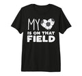 My Heart That Field Soccer T-Shirt - Fun Novelty Design for Adults - T-Shirt, Sweatshirt, Hoodie