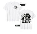 My Soccer Mom Era 2 Side T-Shirt - Custom Art Print Unisex - T-Shirt, Sweatshirt, Hoodie