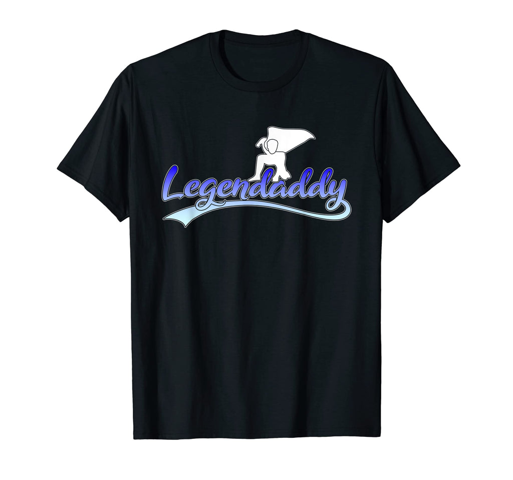 Mens Legendaddy Fathers Day Dad Dad T-Shirt - Fun Novelty Design Unisex - T-Shirt, Sweatshirt, Hoodie