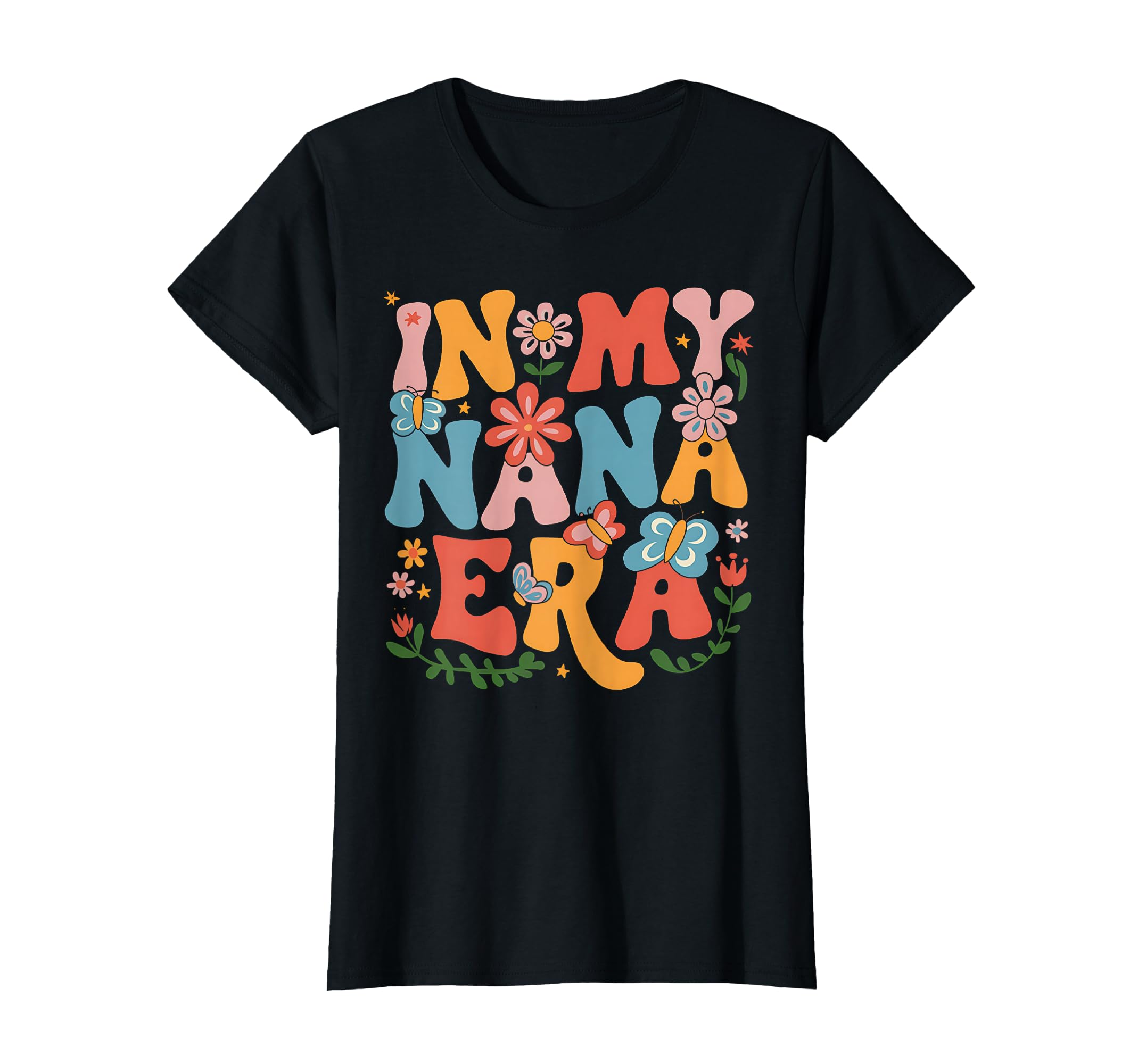 Funny My Nana Era Groovy Mothers T-Shirt - Casual Everyday Wear for Adults - T-Shirt, Sweatshirt, Hoodie