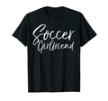 Soccer Gift From Boyfriend Fun T-Shirt - Casual Everyday Wear Unisex - T-Shirt, Sweatshirt, Hoodie