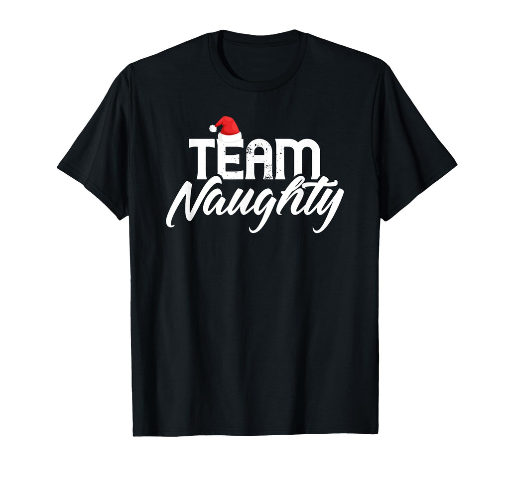 Team Naughty Funny Couple Matching Outfit T-Shirt - Novelty Apparel Unisex - T-Shirt, Sweatshirt, Hoodie
