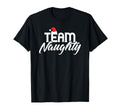 Team Naughty Funny Couple Matching Outfit T-Shirt - Novelty Apparel Unisex - T-Shirt, Sweatshirt, Hoodie