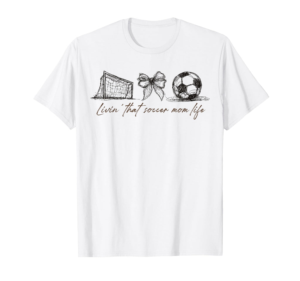 2 Sided Livin That Soccer Mom Life T-Shirt - Custom Art Print for Adults - T-Shirt, Sweatshirt, Hoodie