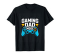 Gaming Dad Mode Funny Gamer Father T-Shirt - Novelty Apparel for Adults - T-Shirt, Sweatshirt, Hoodie