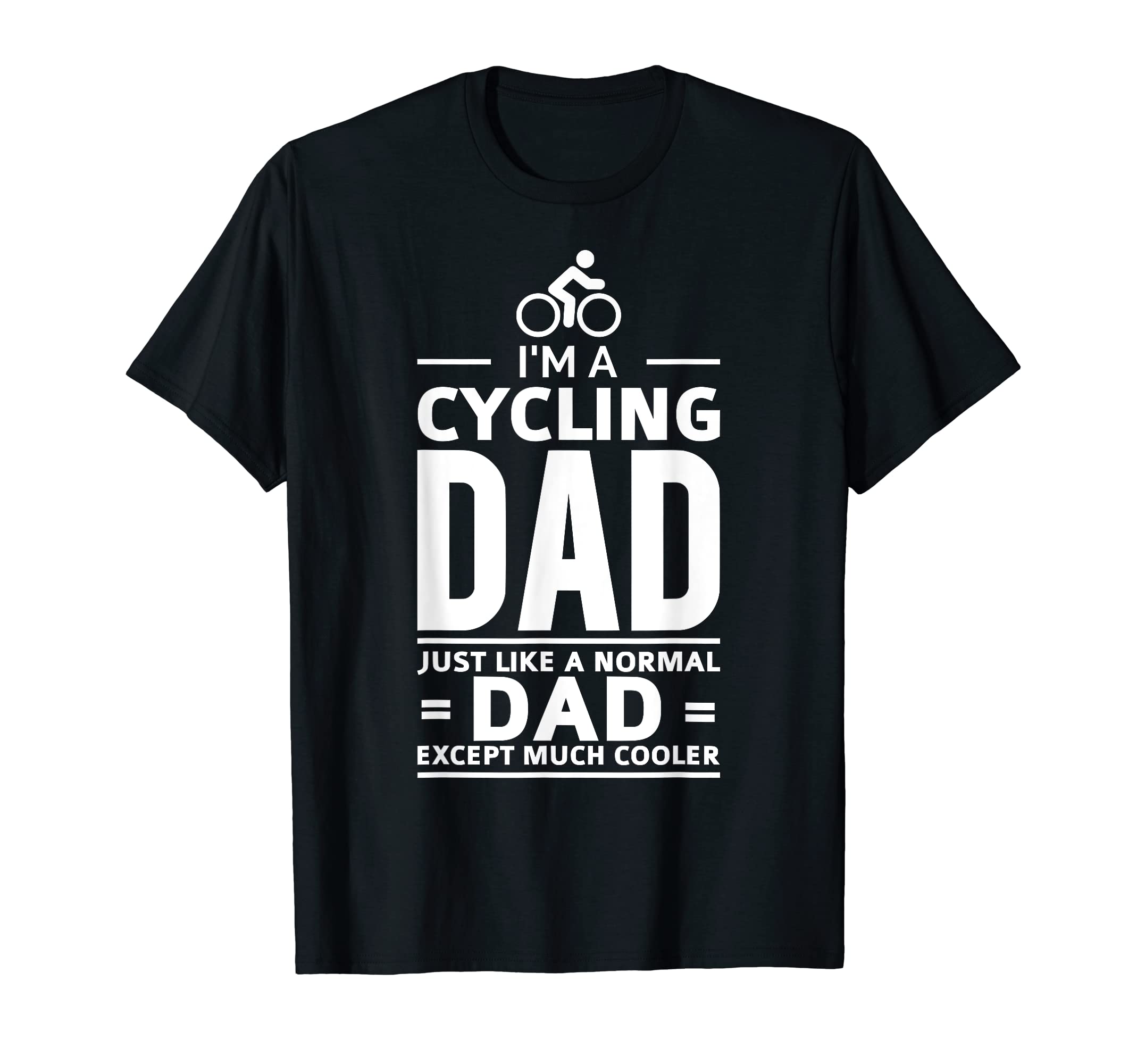 Im Cycling Dad Biker Bicycle Gift T-Shirt - Graphic Print for Adults - T-Shirt, Sweatshirt, Hoodie
