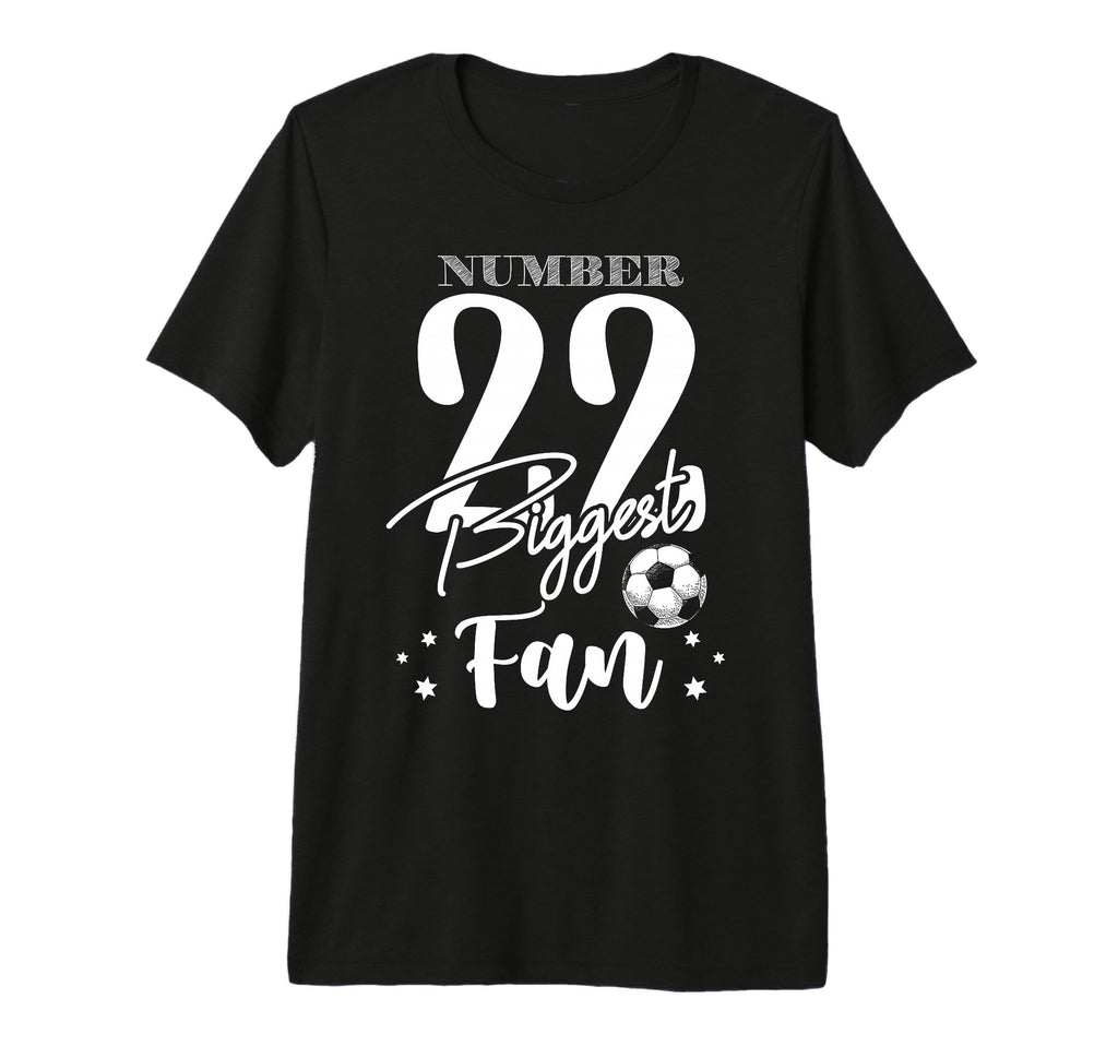 Number 22 Biggest Fan Soccer Player T-Shirt - Trendy Graphic for Adults - T-Shirt, Sweatshirt, Hoodie