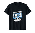 Dad Twins Just Twice As Twin Dad T-Shirt - Graphic Print for Adults - T-Shirt, Sweatshirt, Hoodie