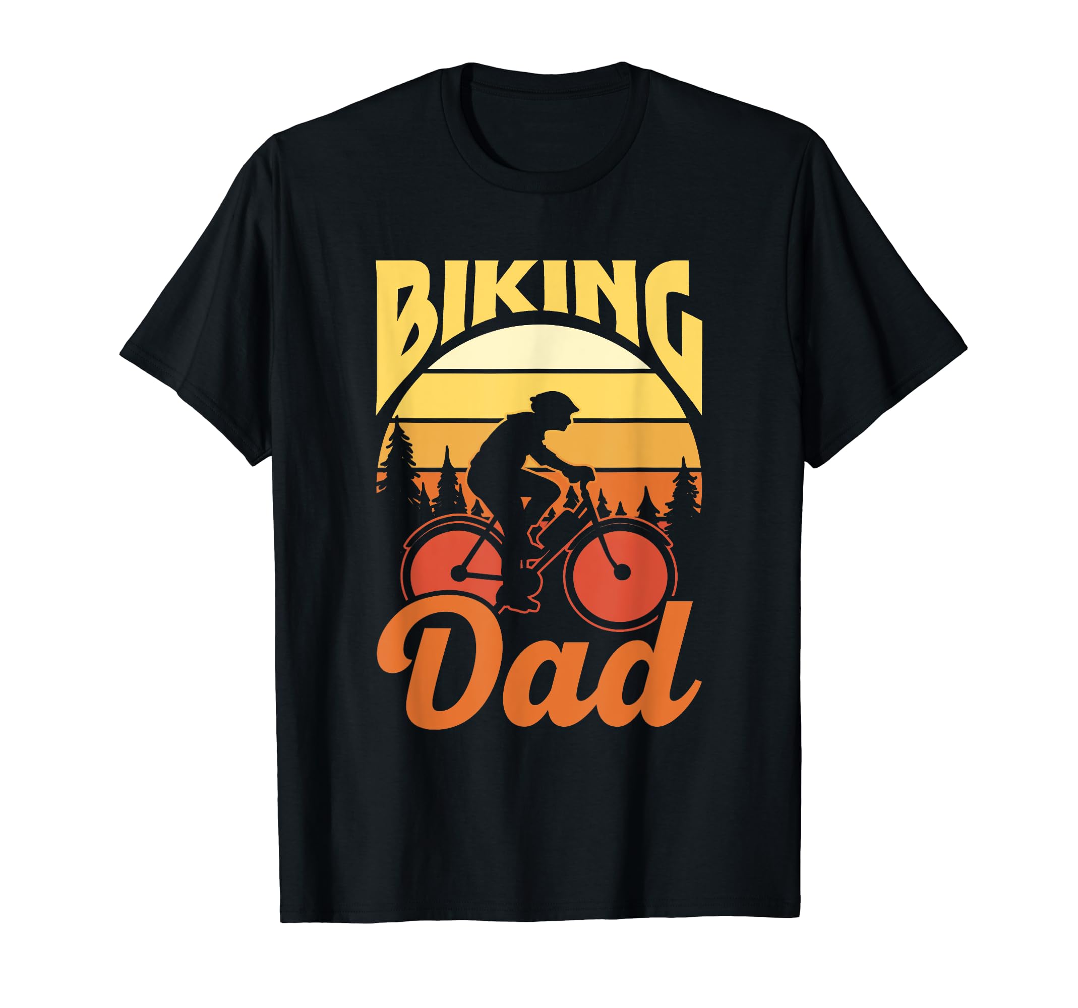 Biking Dad Father Bike Biker Bicycling T-Shirt - Novelty Apparel Unisex - T-Shirt, Sweatshirt, Hoodie