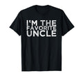Im Favorite Uncle T-Shirt - Aesthetic Graphic for Adults - T-Shirt, Sweatshirt, Hoodie