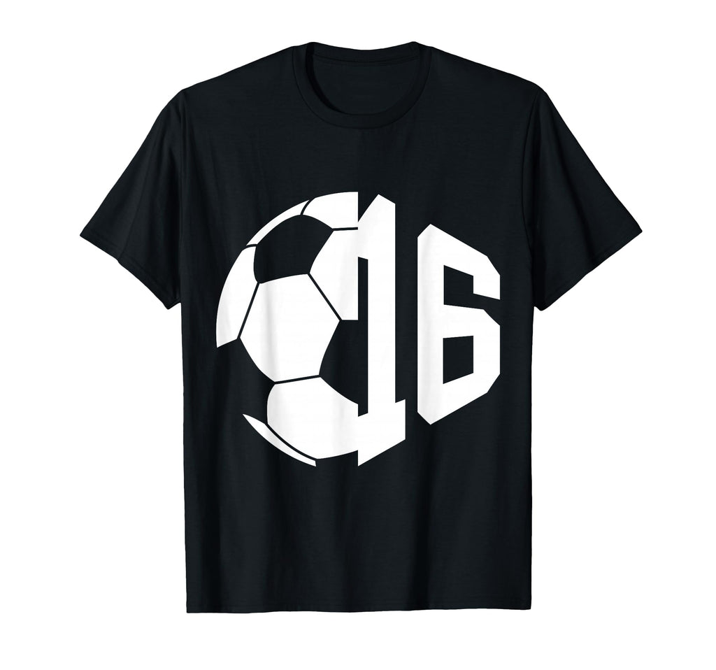 Number 16 Years Soccer 16Th Birthday T-Shirt - Streetwear Style Unisex - T-Shirt, Sweatshirt, Hoodie