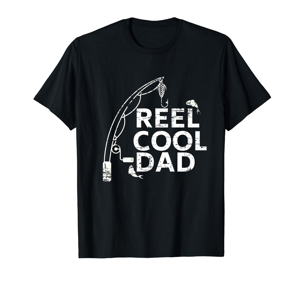 Reel Dad Fishing Fathers Day T-Shirt - Streetwear Style Men Women - T-Shirt, Sweatshirt, Hoodie