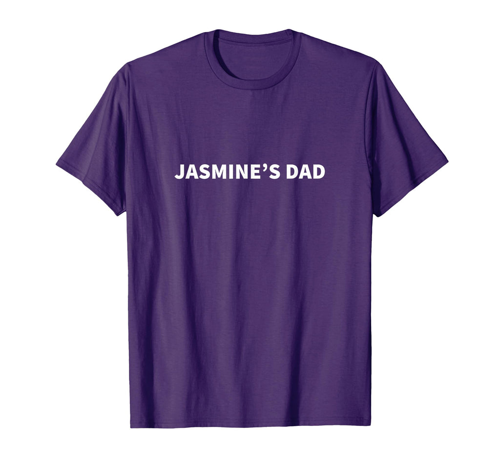Jasmines Dad Fathers Day T-Shirt - Casual Everyday Wear for Adults - T-Shirt, Sweatshirt, Hoodie