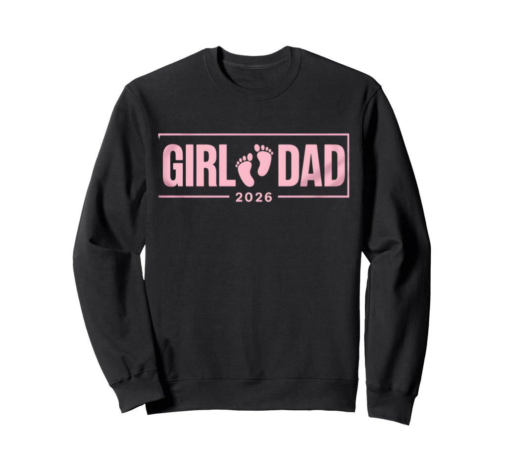 New Dad Est 2026 Father 2026 Dad Sweatshirt - Fun Novelty Design Unisex - T-Shirt, Sweatshirt, Hoodie