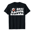 Busy Raising Ballers Volleyball T-Shirt - Casual Everyday Wear Men Women - T-Shirt, Sweatshirt, Hoodie