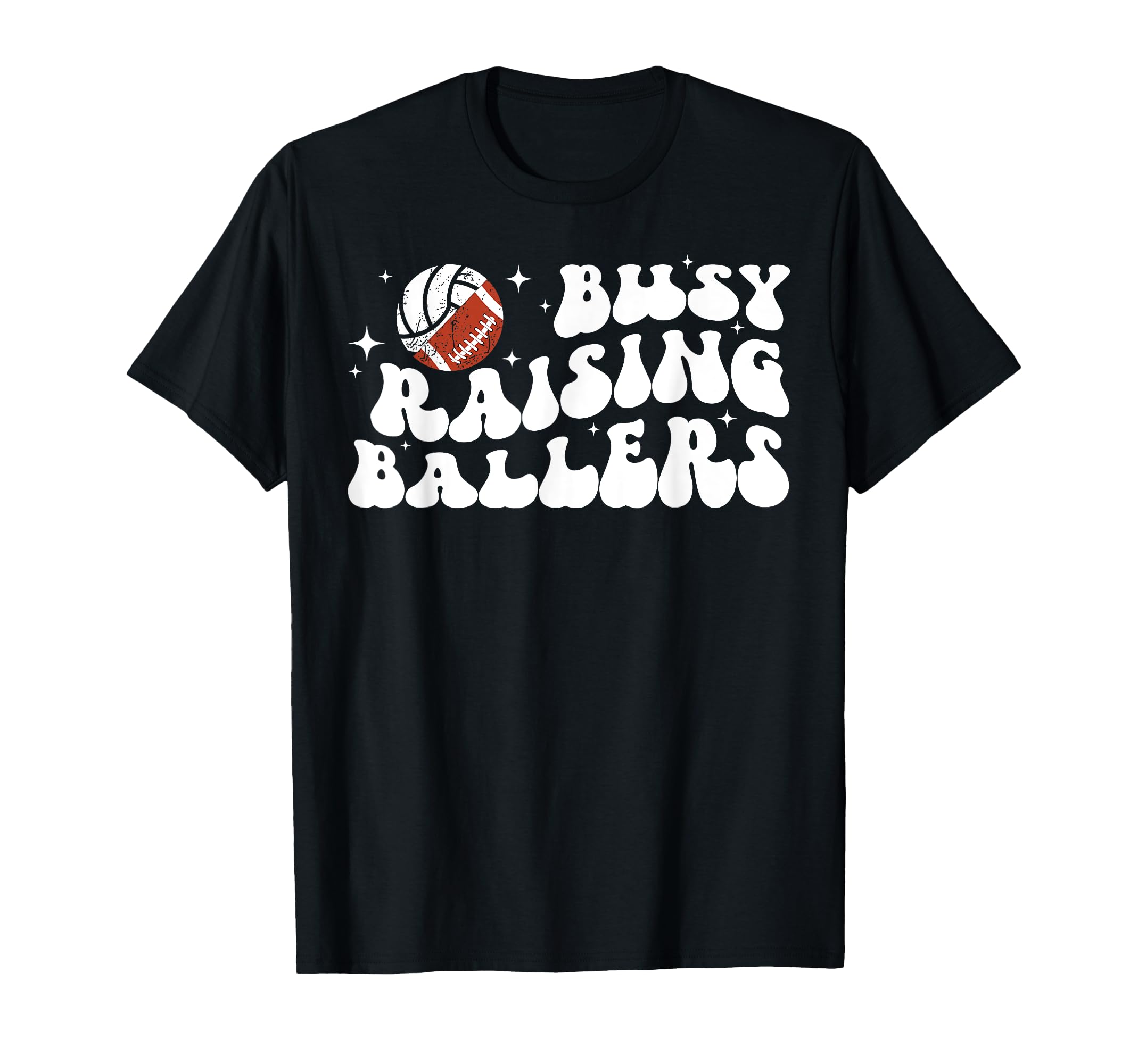 Busy Raising Ballers Volleyball T-Shirt - Casual Everyday Wear Men Women - T-Shirt, Sweatshirt, Hoodie