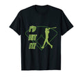 Id Hit It Baseball Player Dad Joke Funny T-Shirt - Streetwear Style Unisex - T-Shirt, Sweatshirt, Hoodie