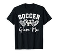Soccer Glam Ma Matching Family Soccer T-Shirt - Aesthetic Graphic Unisex - T-Shirt, Sweatshirt, Hoodie
