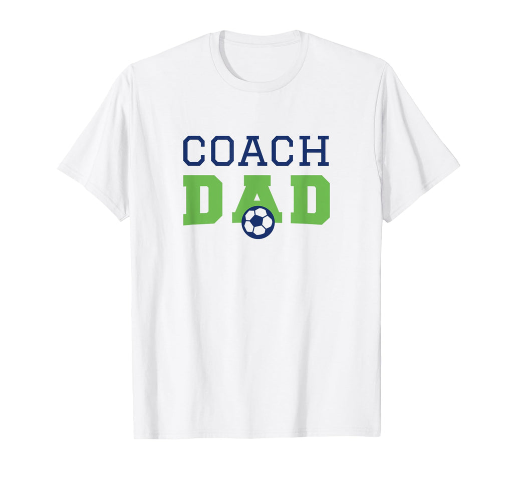 Soccer Coach Dad T-Shirt - Novelty Apparel Unisex - T-Shirt, Sweatshirt, Hoodie