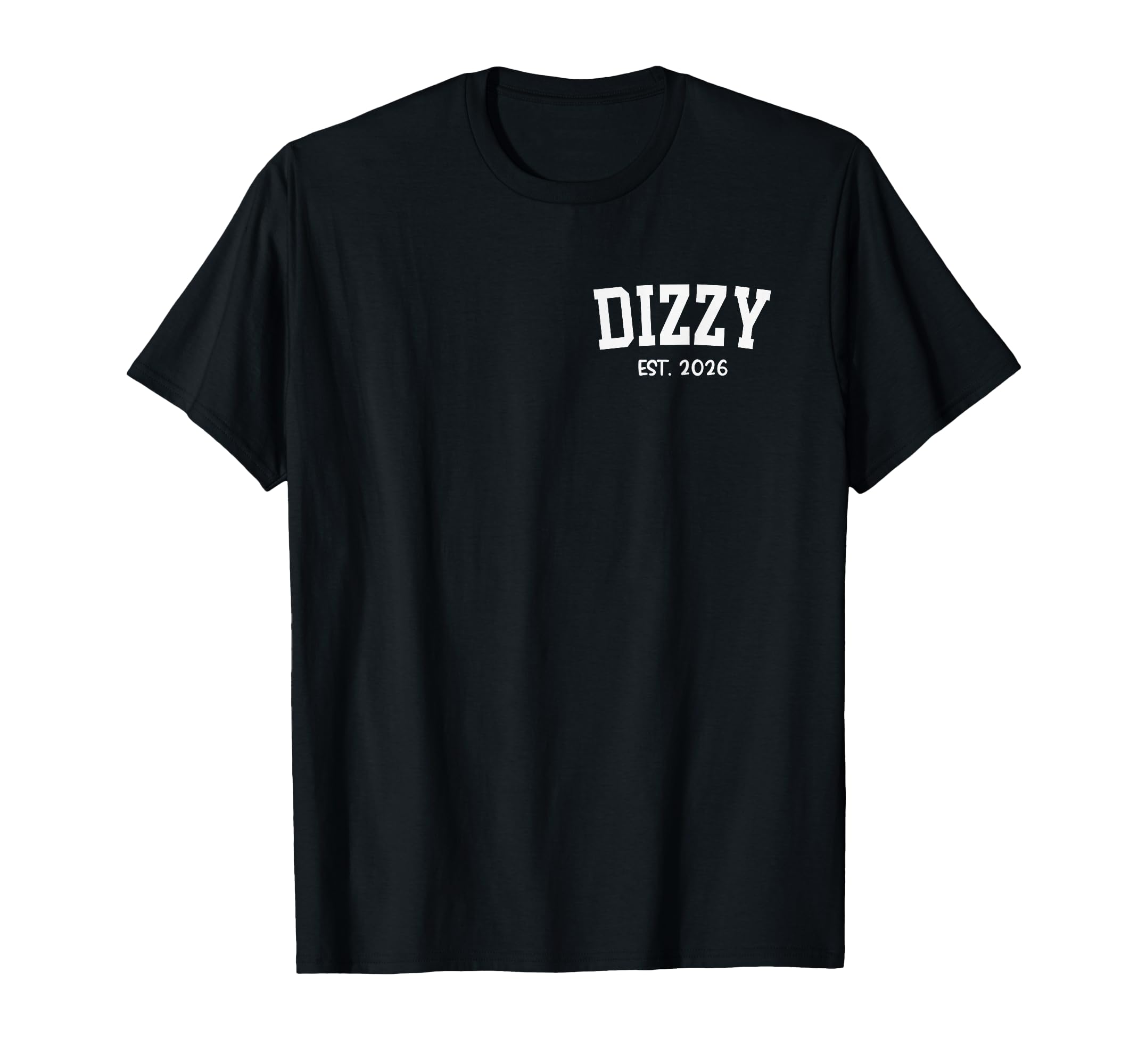 Dizzy Est 2026 Grandpa Fathers Day T-Shirt - Minimalist Print Men Women - T-Shirt, Sweatshirt, Hoodie
