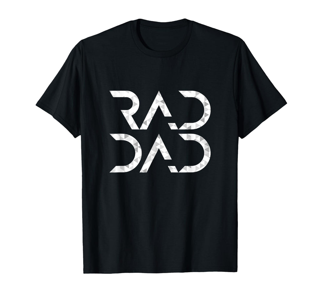 Fathers Day Gifts Rad Dad T-Shirt - Fun Novelty Design Men Women - T-Shirt, Sweatshirt, Hoodie