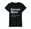 Soccer Mom Definition Funny Soccer T-Shirt - Aesthetic Graphic Unisex - T-Shirt, Sweatshirt, Hoodie