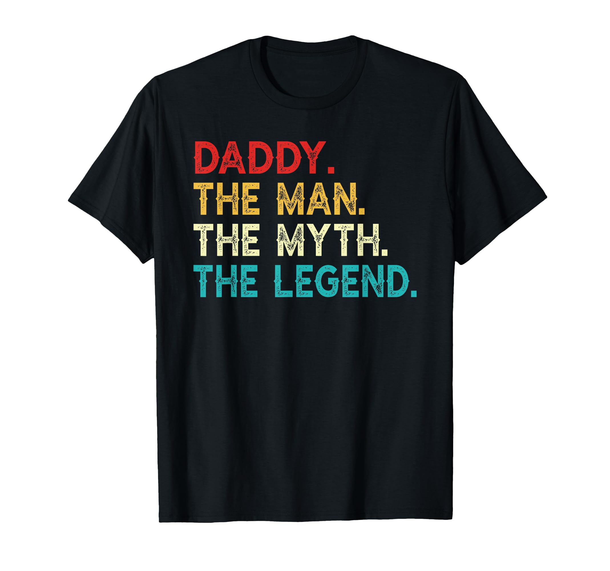 Daddy Myth Legend Funny Daddy Dad T-Shirt - Aesthetic Graphic for Adults - T-Shirt, Sweatshirt, Hoodie