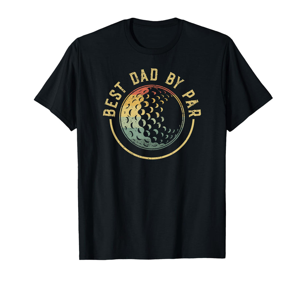 Best Dad Par Golf Club Fathers Day T-Shirt - Novelty Apparel Unisex - T-Shirt, Sweatshirt, Hoodie