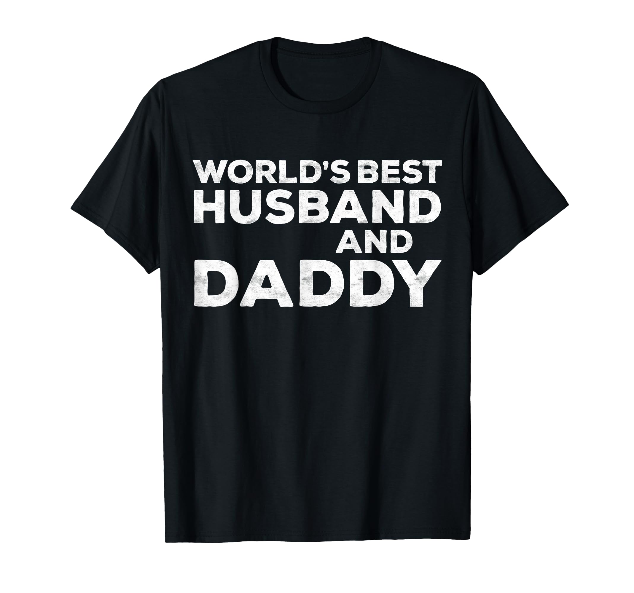 Worlds Best Husband And Daddy Dad T-Shirt - Aesthetic Graphic Unisex - T-Shirt, Sweatshirt, Hoodie