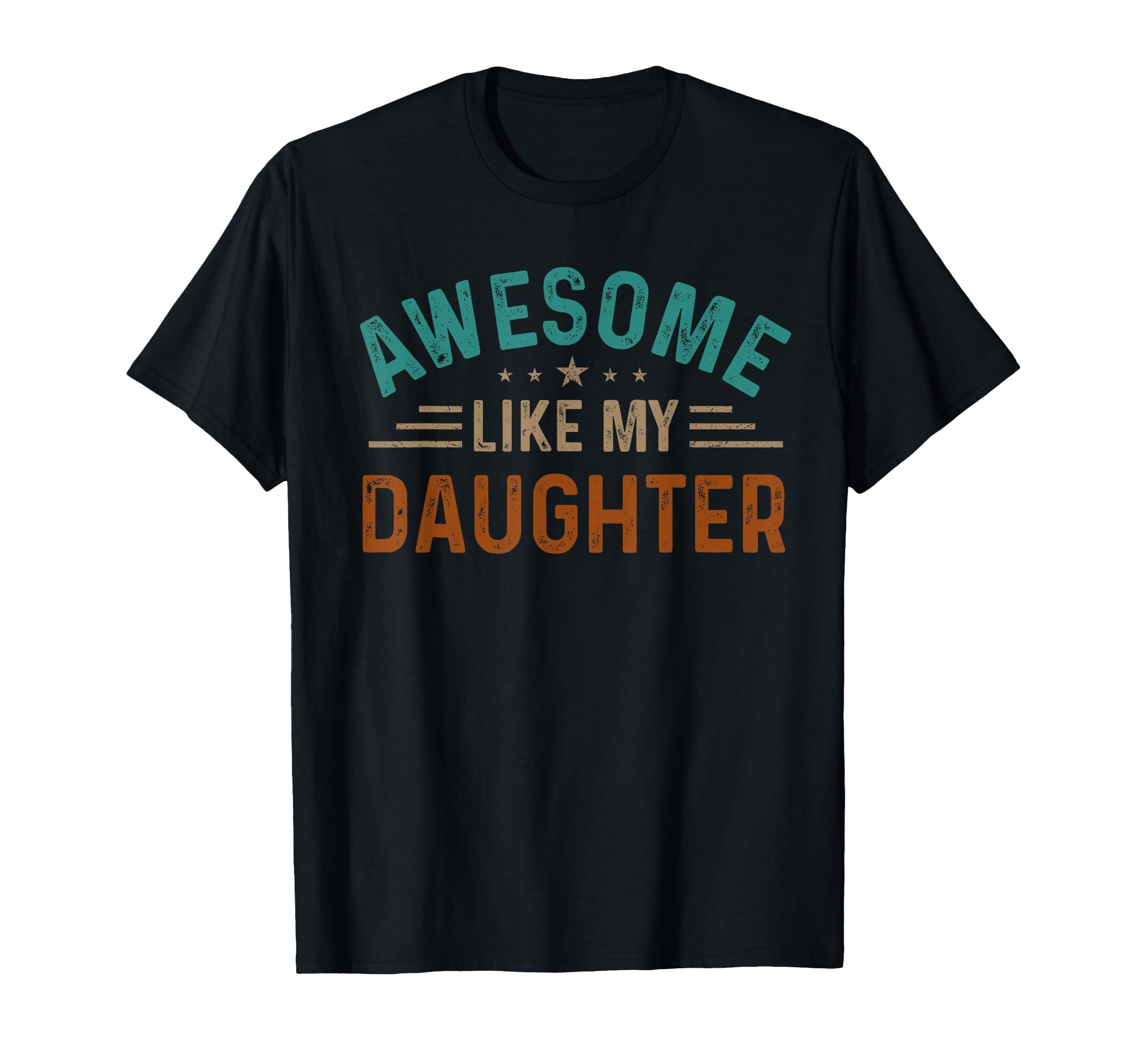 Awesome Like My Daughter Gifts Funny T-Shirt - Minimalist Print for Adults - T-Shirt, Sweatshirt, Hoodie