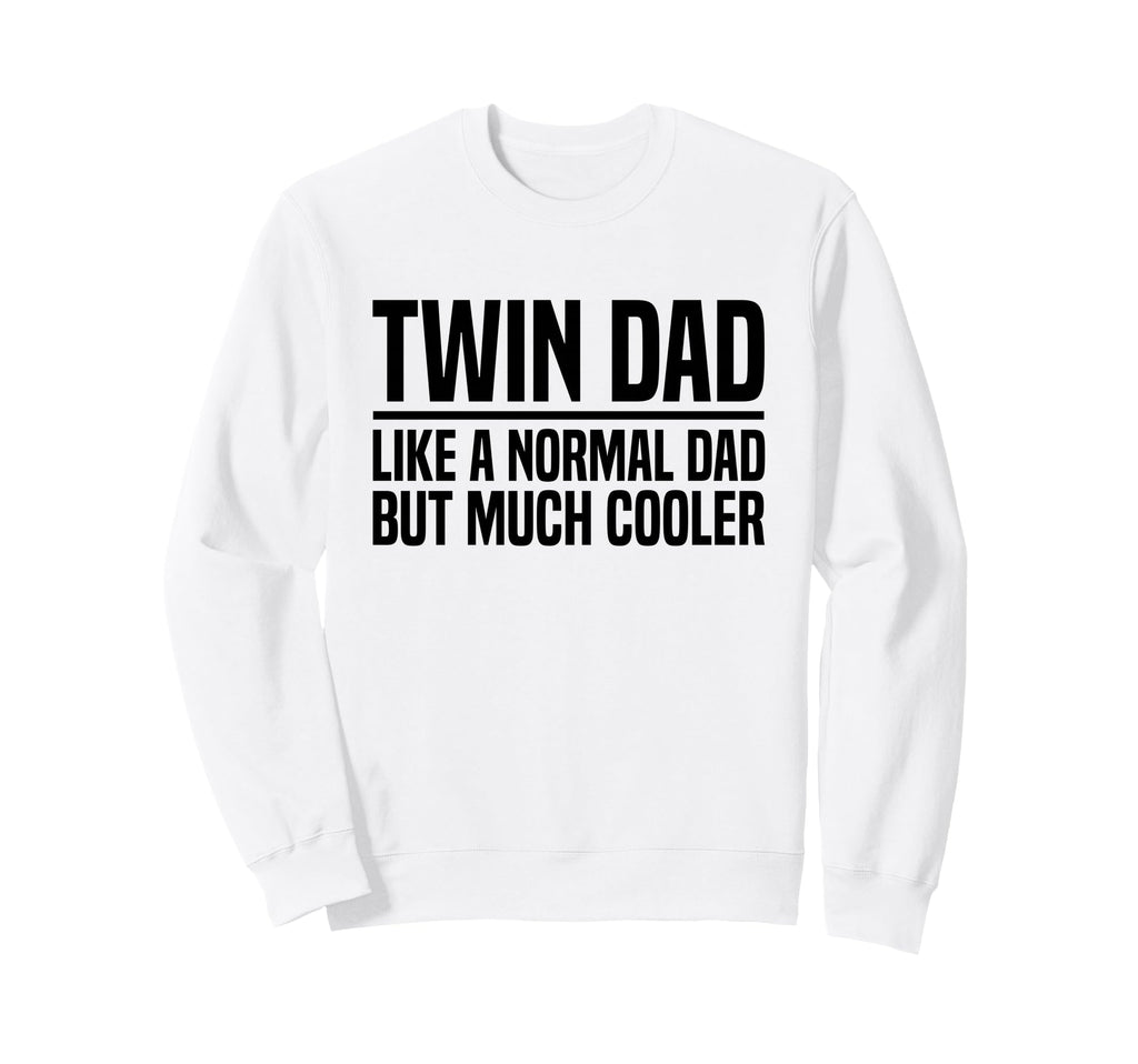 Mom Twins Dad Twins Gifts T-Shirt - Novelty Apparel Unisex - T-Shirt, Sweatshirt, Hoodie