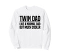 Mom Twins Dad Twins Gifts T-Shirt - Novelty Apparel Unisex - T-Shirt, Sweatshirt, Hoodie