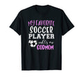 My Favorite Soccer Player Call Me Godmom T-Shirt - Graphic Print Men Women - T-Shirt, Sweatshirt, Hoodie