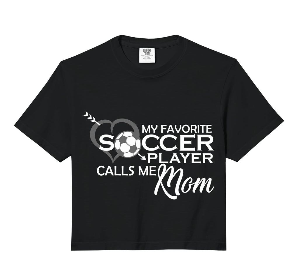 My Favorite Soccer Player Calls Me Mom T-Shirt - Unique Graphic Unisex - T-Shirt, Sweatshirt, Hoodie