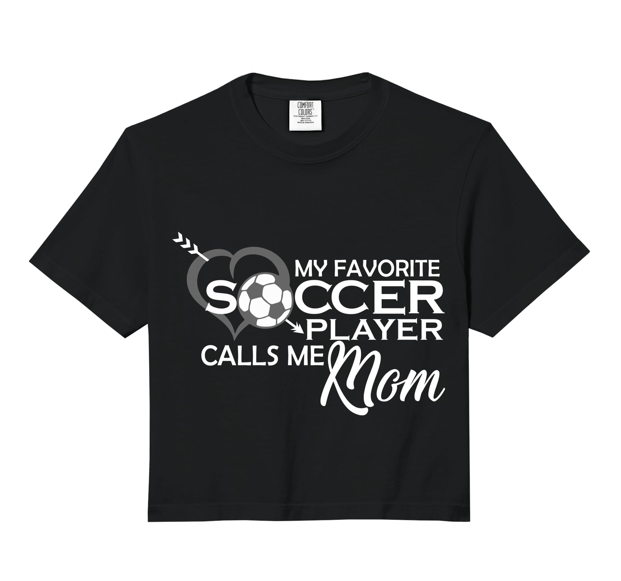 My Favorite Soccer Player Calls Me Mom T-Shirt - Unique Graphic Unisex - T-Shirt, Sweatshirt, Hoodie