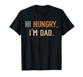 Hi Hungry Im Dad Fathers Day Dad Jokes T-Shirt - Graphic Print for Adults - T-Shirt, Sweatshirt, Hoodie
