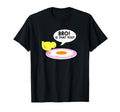 Funny Chicken Is That You Bro T-Shirt - Casual Everyday Wear Men Women - T-Shirt, Sweatshirt, Hoodie