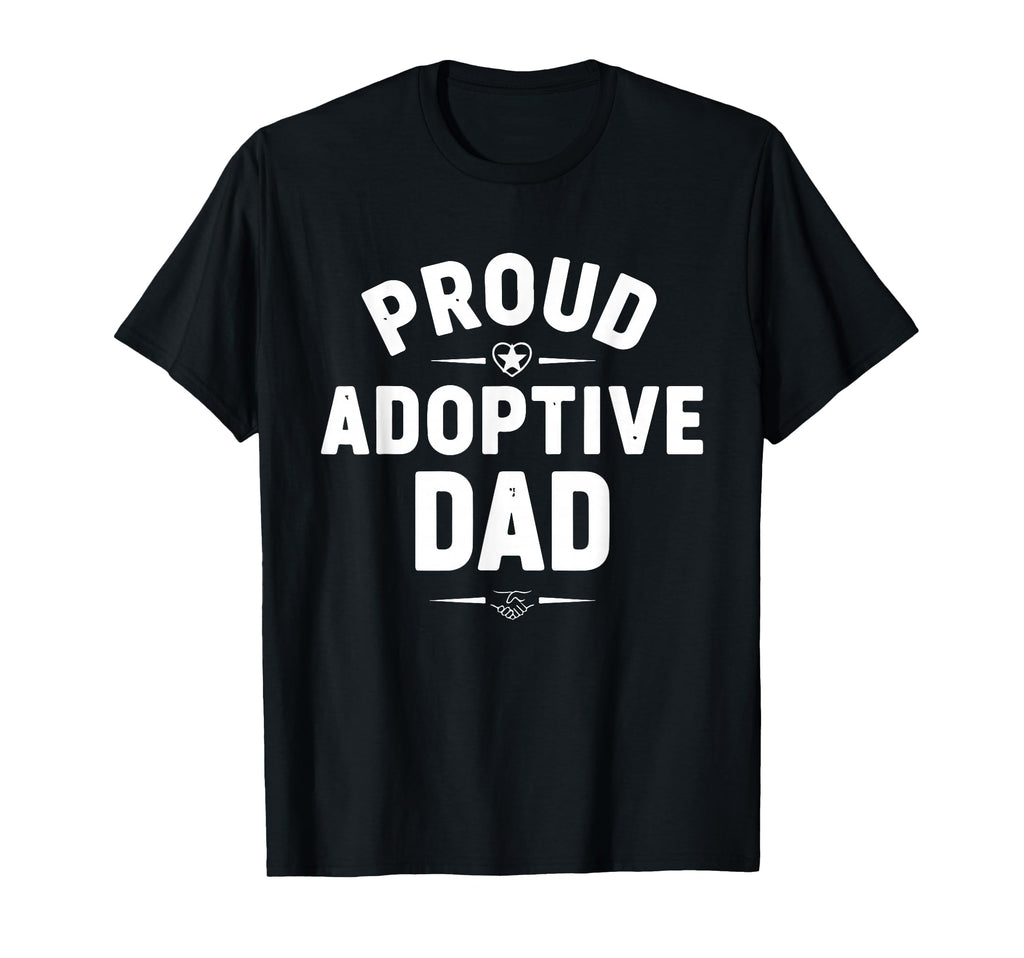 Proud Adoptive Dad Adoption Family T-Shirt - Graphic Print for Adults - T-Shirt, Sweatshirt, Hoodie