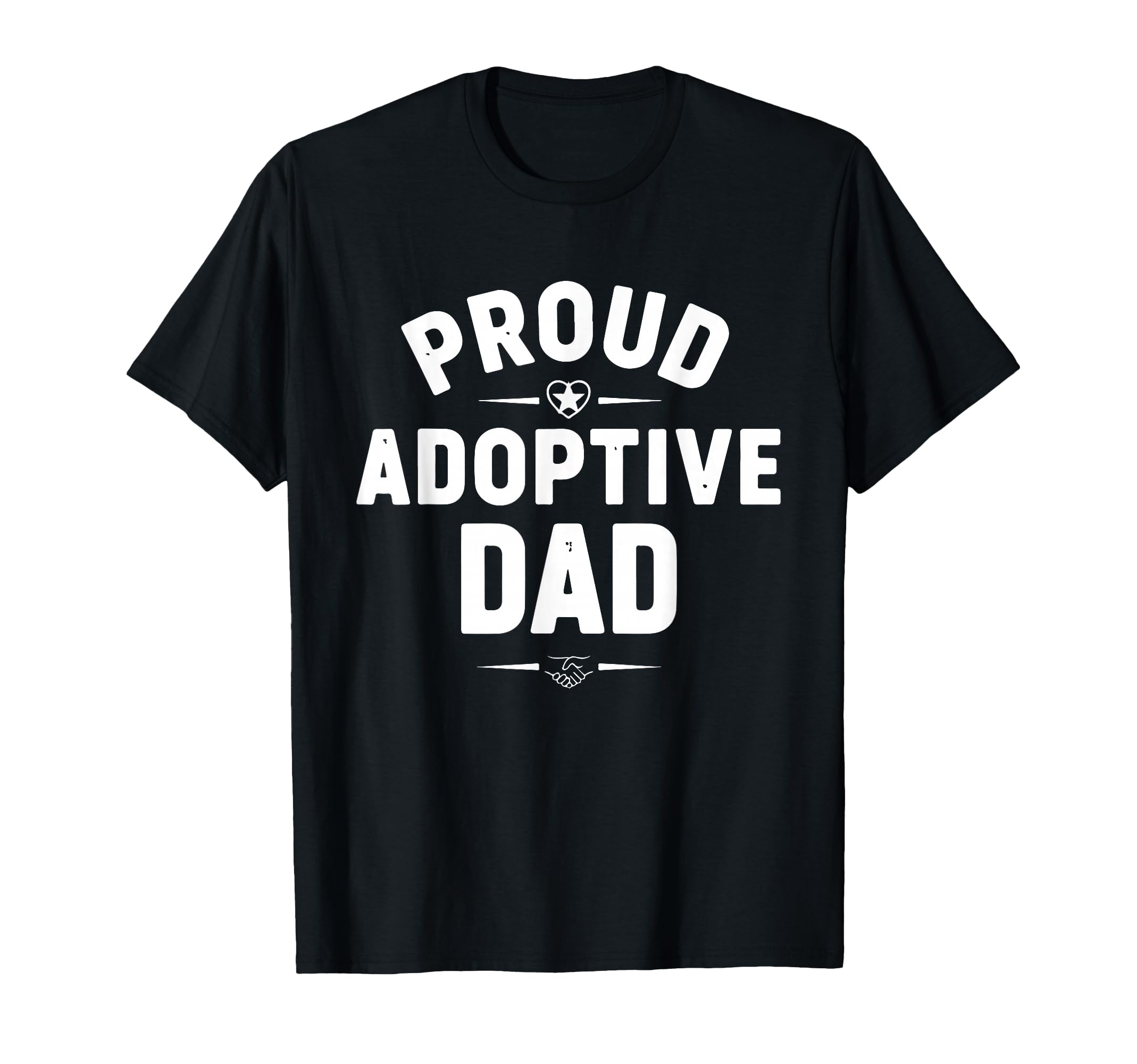 Proud Adoptive Dad Adoption Family T-Shirt - Graphic Print for Adults - T-Shirt, Sweatshirt, Hoodie