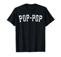 Pop Pop Bold Font Fathers Day Poppop T-Shirt - Graphic Print for Adults - T-Shirt, Sweatshirt, Hoodie