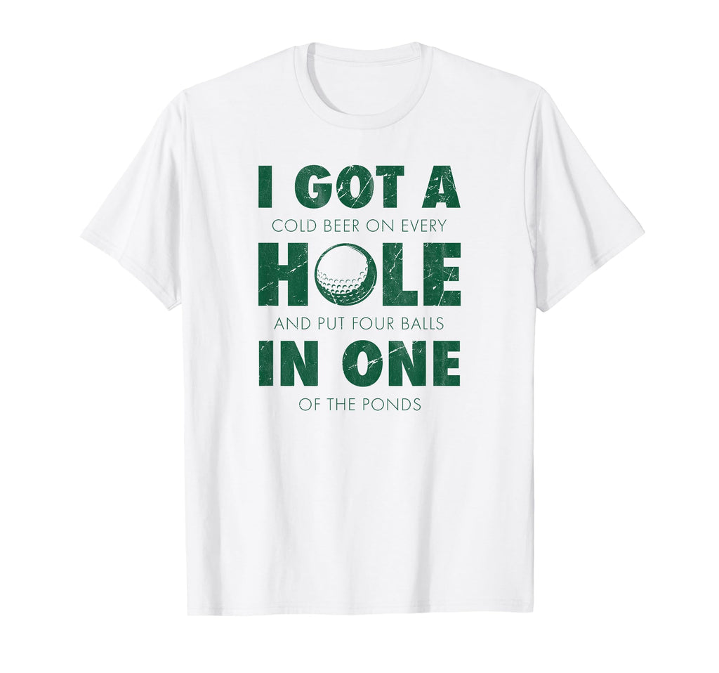 I Got Hole One Golf Funny Mens T-Shirt - Minimalist Print for Adults - T-Shirt, Sweatshirt, Hoodie