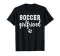 Soccer Girlfriend Soccer Player T-Shirt - Casual Everyday Wear for Adults - T-Shirt, Sweatshirt, Hoodie