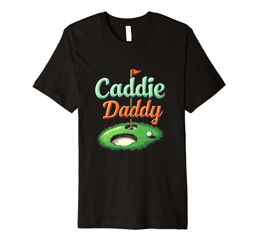 Mens Caddie Daddy Golf Dad T-Shirt - Trendy Graphic Unisex - T-Shirt, Sweatshirt, Hoodie