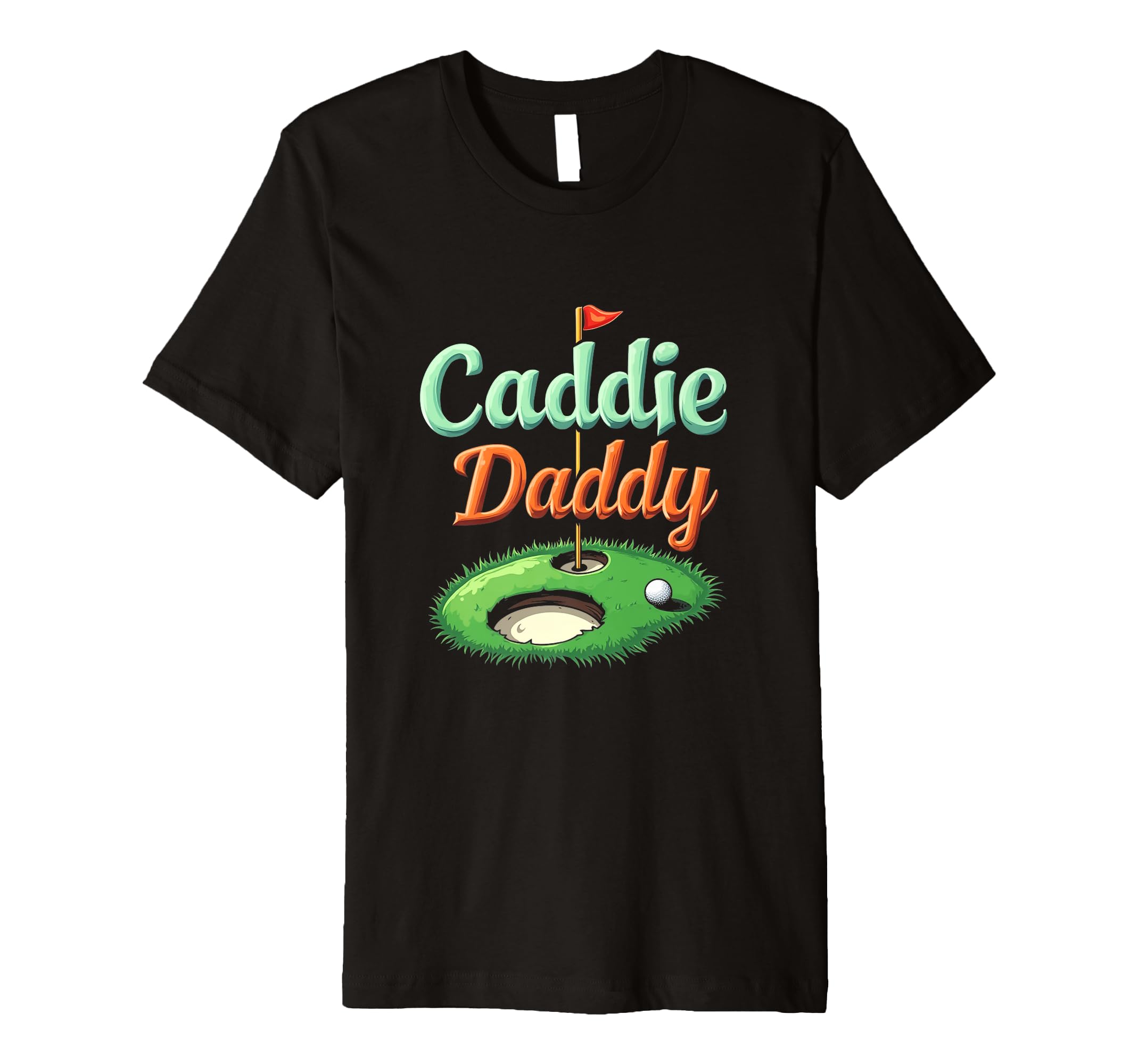 Mens Caddie Daddy Golf Dad T-Shirt - Trendy Graphic Unisex - T-Shirt, Sweatshirt, Hoodie